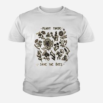 Plant These Save The Bees Youth T-shirt | Crazezy