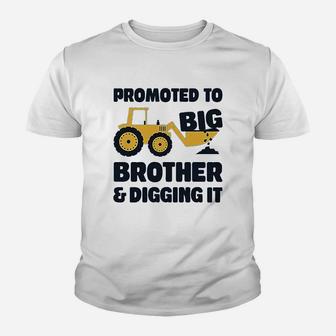 Promoted To Big Brother And Digging It Youth T-shirt | Crazezy
