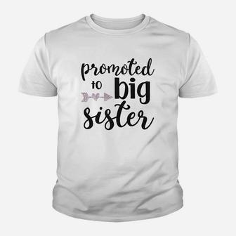 Promoted To Big Sister Youth T-shirt | Crazezy AU