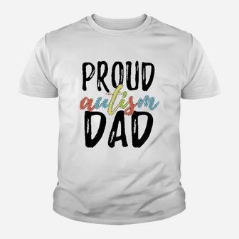 Proud Dad Awareness Family Spectrum Father Love Dad Youth T-shirt | Crazezy CA