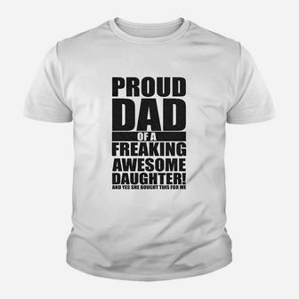 Proud Dad Of A Freaking Awesome Daughter Youth T-shirt | Crazezy AU