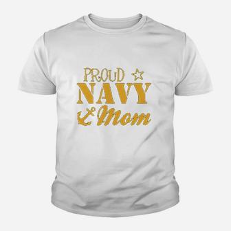 Proud Navy Mom Youth T-shirt | Crazezy CA