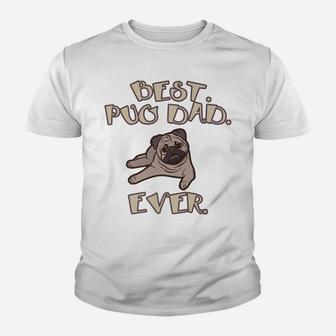 Pug Dog Lover Dad Best Pug Owner Funny Youth T-shirt | Crazezy UK