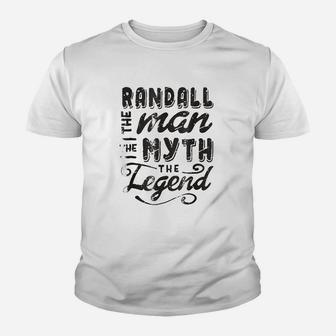 Randall The Man Myth Legend Youth T-shirt | Crazezy