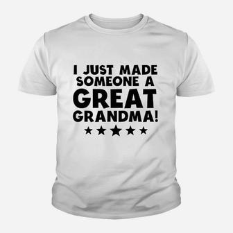 Really Awesome I Just Made Someone A Great Grandma Great Grandchild Youth T-shirt | Crazezy AU