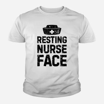 Resting Nurse Face T Shirt Women Funny Nursing Nurses Gift Youth T-shirt | Crazezy