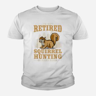 Retired Squirrel Hunting Grandfather Retiree Retirement Youth T-shirt | Crazezy