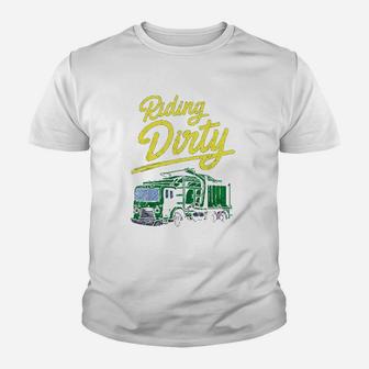 Riding Dirty Trash Garbage Truck Driver Sanitation Gift Youth T-shirt | Crazezy