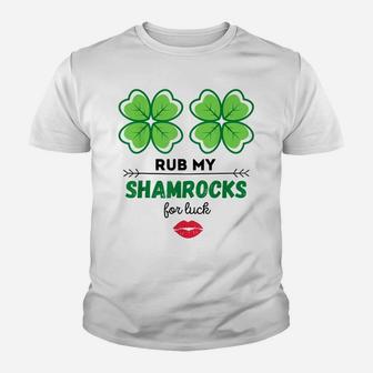Rub My Shamrocks For Luck - Four Leaf Clover St Patricks Day Youth T-shirt | Crazezy UK