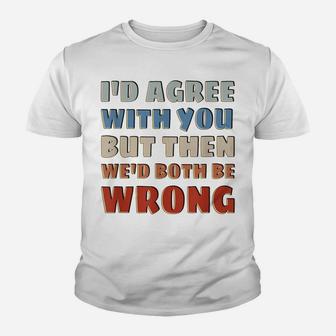 Rude But Funny - Sarcastic Saying Quote - Funny Youth T-shirt | Crazezy AU