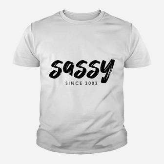 Sassy Since 2002 19 Years Old Born In 2002 19Th Birthday Sweatshirt Youth T-shirt | Crazezy CA