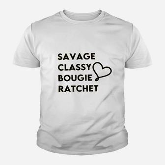 Savage Classy Bougie Ratchet Youth T-shirt | Crazezy