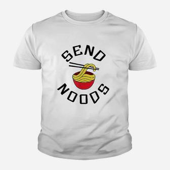 Send Noods Funny Noodle Meme Asia Food Word Youth T-shirt | Crazezy