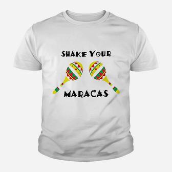Shake Your Maracas Youth T-shirt | Crazezy