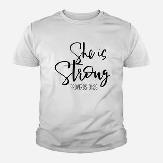 She Is Strong Proverbs Youth T-shirt | Crazezy