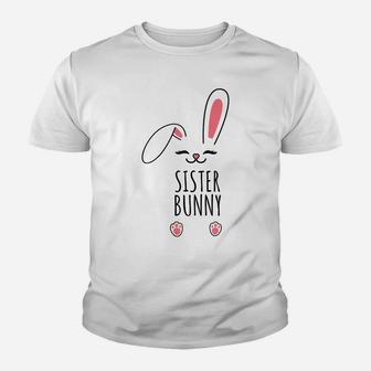 Sister Bunny Funny Matching Easter Bunny Egg Hunting Youth T-shirt | Crazezy UK