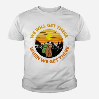 Sloth Hiking Team We Will Get There When We Get There Sloth Youth T-shirt | Crazezy