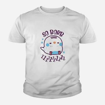 So Borb Zzzzz Sleepy Budgie Lover Gift Budgerigar Parrot Youth T-shirt | Crazezy DE