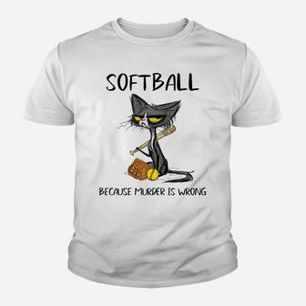 Softball Because Murder Is Wrong-Best Gift Ideas Cat Lovers Raglan Baseball Tee Youth T-shirt | Crazezy
