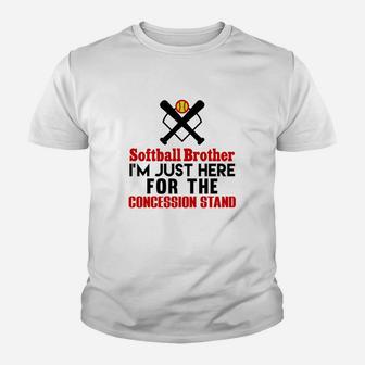 Softball Brother Im Just Here For Concession Stand Youth T-shirt - Thegiftio UK