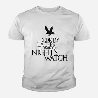 Sorry Ladies I Am In The Nights Watch Youth T-shirt | Crazezy