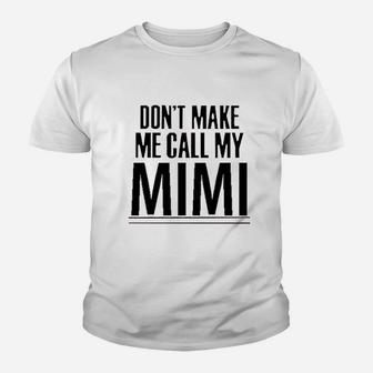 Southern Sisters Dont Make Me Call My Mimi Baby Romper Youth T-shirt | Crazezy