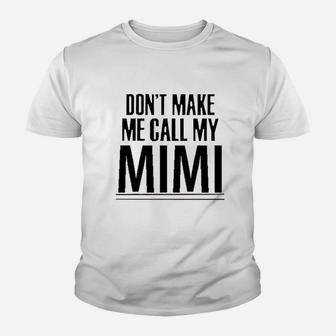 Southern Sisters Dont Make Me Call My Mimi Baby Romper Youth T-shirt | Crazezy CA