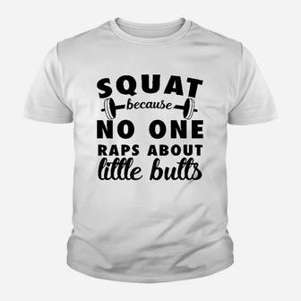 Squats No One Raps About Little Buts Rocker Youth T-shirt | Crazezy AU