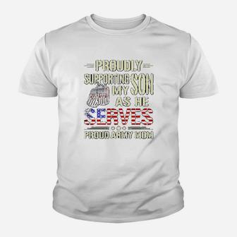 Supporting My Son As He Serves Military Proud Army Mom Youth T-shirt | Crazezy AU