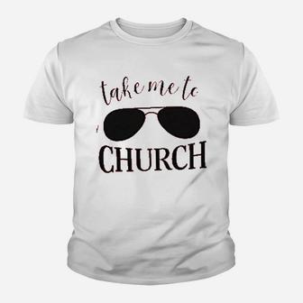 Take Me To Church Youth T-shirt | Crazezy