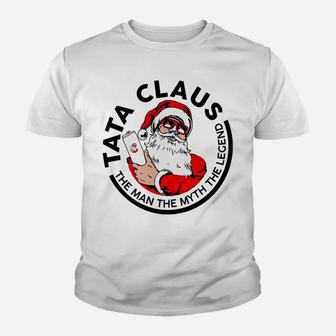 Tata Claus Christmas - The Man The Myth The Legend Youth T-shirt | Crazezy UK
