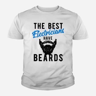 The Best Electricians Have Beards - Funny Job Tee Youth T-shirt | Crazezy