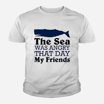 The Sea Was Angry That Day My Friends Funny Marine Biologist Youth T-shirt | Crazezy UK
