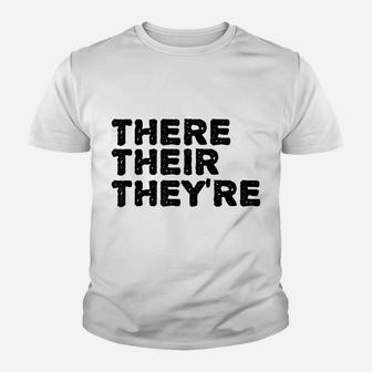 There Their They're Funny Grammar Police Gift Idea Youth T-shirt | Crazezy