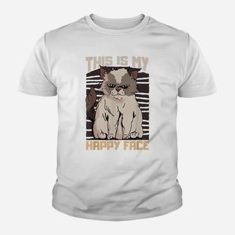 This Is My Happy Face Funny Cat Pet Day Bad Kitties Youth T-shirt | Crazezy CA