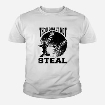 Thou Shall Not Steal Funny Baseball Catcher Youth T-shirt | Crazezy