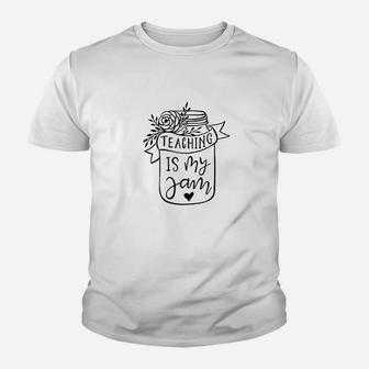 Tuplip Teaching Is My Jam Sarcastic Teachers Gift Youth T-shirt | Crazezy AU