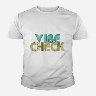 Vibe Check Youth T-shirt | Crazezy AU