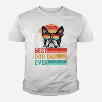 Vintage Best Dog Dad Ever Boston Terrier Dog Lover Youth T-shirt | Crazezy UK