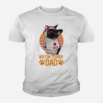 Vintage Boston Terrier Dad Wear Sunglasses Funny Dog Lover Youth T-shirt | Crazezy DE