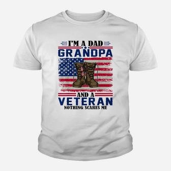 Vintage I'm A Dad Grandpa And A Veteran Nothing Scares Me Youth T-shirt | Crazezy UK