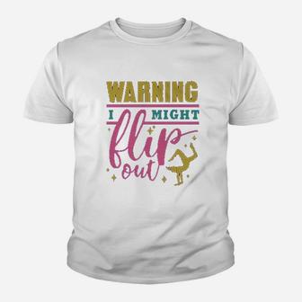 Warning I Might Flip Out Gymnastics Youth T-shirt | Crazezy UK
