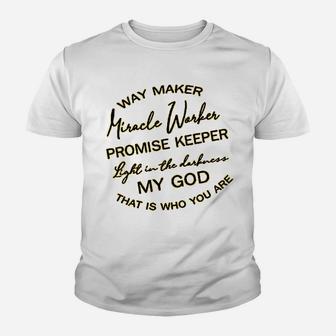 Way Maker Miracle Worker Light In The Darkness Youth T-shirt | Crazezy DE