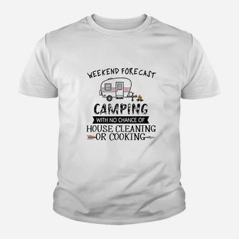 Weekend Forecast Camping With No Chance Of House Youth T-shirt | Crazezy DE