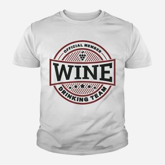 Wine Drinking Team - Funny Wine Quote Youth T-shirt | Crazezy CA