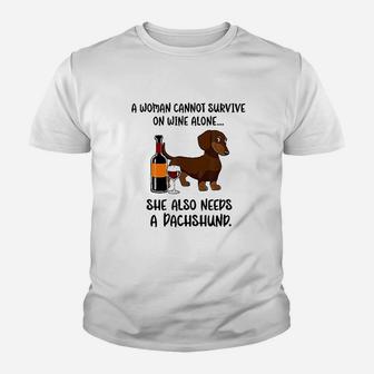 Woman Cant Survive On Wine Alone She Needs Dachshund Dog Youth T-shirt | Crazezy