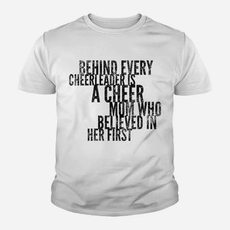 Womens Behind Every Cheerleader - Mom That Believed - Proud Cheer Youth T-shirt | Crazezy CA