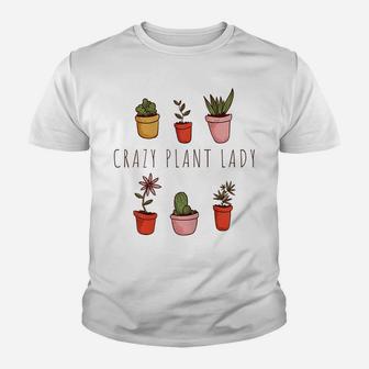 Womens Crazy Plant Lady - Plant Lover Garden Gardener Gardening Youth T-shirt | Crazezy CA