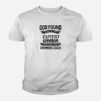 Womens God Found The Cutest Women Made Them Swimming Coach Tshir Youth T-shirt - Thegiftio UK