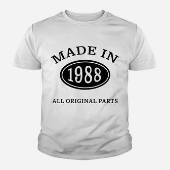 Womens Made In 1988 All Original Parts - Vintage Birthday Youth T-shirt | Crazezy